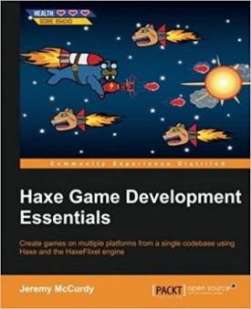 Haxe Game Development Essentials