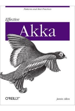 Effective Akka Patterns and Best Practices - Мови та середовища програмування