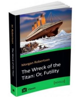 The Wreck of the Titan: Or, Futility - Художня література