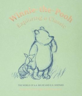 Winnie-The-Pooh: Exploring a Classic - Художня література