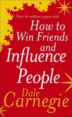 How to Win Friends and Influence People. Dale Carnegie - Психологія