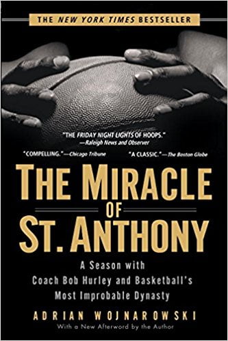 The Miracle of St. Anthony. A Season with Coach Bob Hurley and Basketballs Most Improbable Династія - фото 1