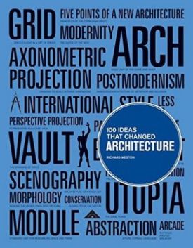 100 Ideas that Changed Architecture - Художня література
