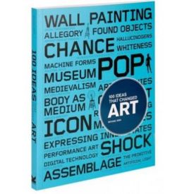 100 Ideas that Changed Art