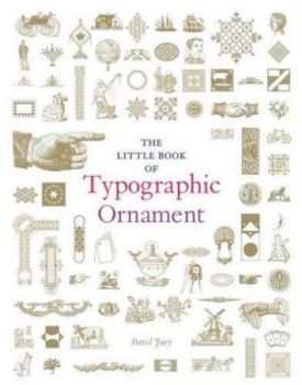 The Little Book of Typographic Ornament - Художня література