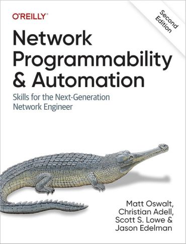 Network Programmability and Automation: Skills for the Next-Generation Network Engineer 2nd Edition - фото 1