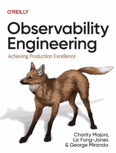 Observability Engineering. Achieving Production Excellence - фото 1