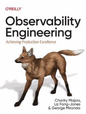 Observability Engineering. Achieving Production Excellence - Комп'ютрена література
