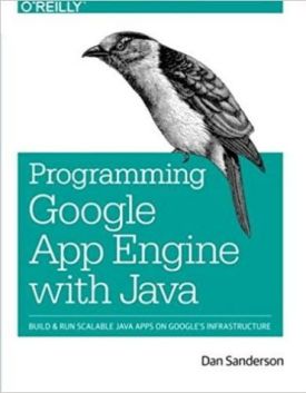Programming Google App Engine with Java: Build & Run Scalable Java Applications on google's Infrastructure 1st Edition