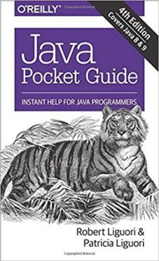 Java Pocket Guide: Instant Help for Java Programmers 4th Edition