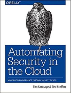 Automating Security in the Cloud: Modernizing Governance through Security Design 1st Edition - Комп'ютрена література