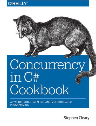 Concurrency in C# Cookbook Asynchronous, Parallel, and Programming Multithreaded - фото 1