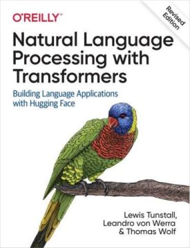 Natural Language Processing with Transformers. Revised Edition