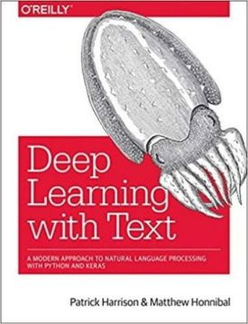 Deep Learning with Text: Natural Language Processing (Almost) from Scratch with Python and spaCy 1st Edition - Бази даних, СУБД