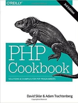 PHP Cookbook: Solutions & Examples for PHP Programmers 3rd Edition