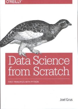 Data Science from Scratch: First Principles with Python 1st Edition