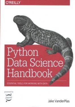 Python Data Science Handbook: Essential Tools for Working with Data 1st Edition - WEB-програмування