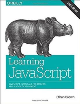 Learning JavaScript: JavaScript Essentials for Modern Application Development 3rd Edition