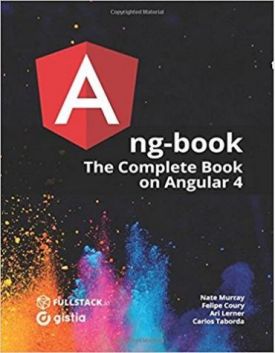 ng-book: The Complete Guide to Angular 4 - WEB-програмування