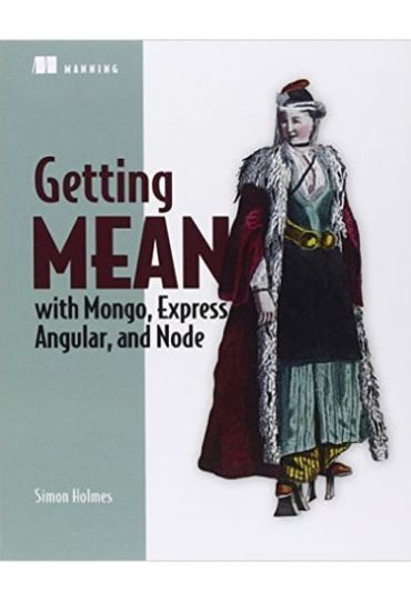 Getting MEAN with Mongo, Express, Angular, and Node - фото 1