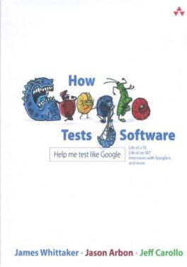 How Google Tests Software - Розробка ПЗ, управління проектами