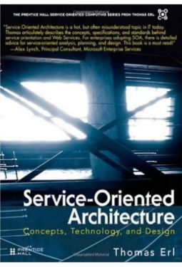 Service-Oriented Architecture (SOA). Concepts, Technology, and Design