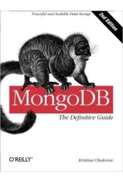 MongoDB: The Definitive Guide Second Edition Edition