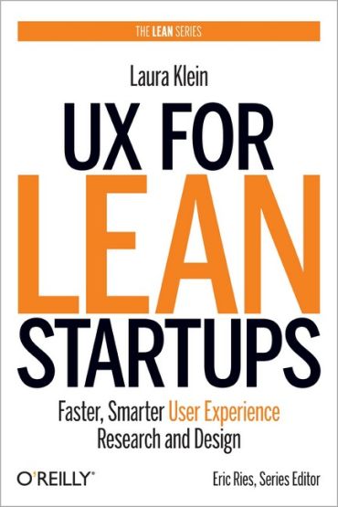 UX for Lean Startups Швидше, Розумнішими User Experience Research and Design - фото 1