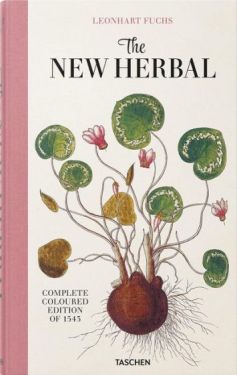 Leonhart Fuchs. The New Herbal