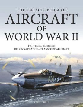 The Encyclopedia of Aircraft of World War II - Військова справа. Військова історія