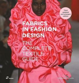 Fabrics in Fashion Design. The Complete Textile Guide. Third updated and enlarged edition