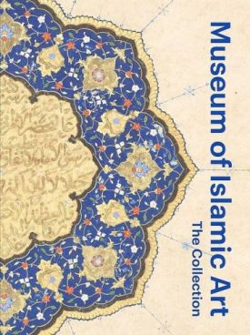 Museum of Islamic Art. The Collection