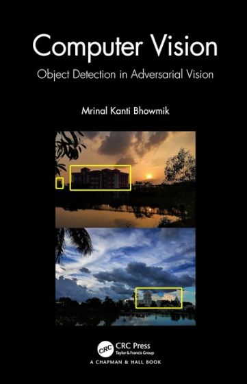 Computer Vision: Object Detection In Adversarial Vision 1st Edition - фото 1
