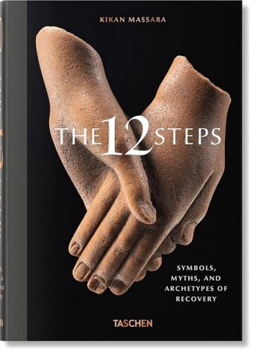 The 12 Steps. Symbols, Myths, and Archetypes of Recovery - фото 1