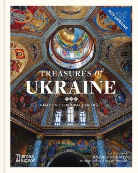 Treasures of Ukraine. A Nation’s Cultural Heritage Treasures of Ukraine. A Nation’s Cultural Heritage