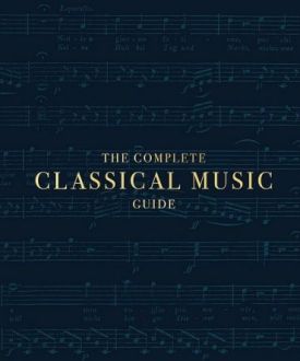 The Complete Classical Music Guide - Хобі Захоплення