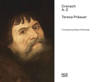 Lucas Cranach A–Z - фото 2