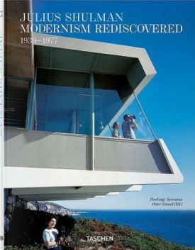 Julius Shulman. Modernism Rediscovered