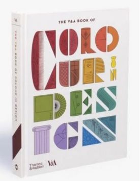 The V&A Book of Colour in Design (Victoria and Albert Museum)
