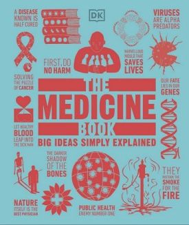The Medicine Book. Big Ideas Simply Explained - Медична література