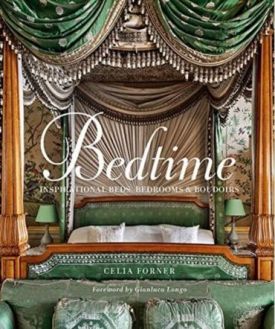 Bedtime: Inspirational Beds, Bedrooms & Boudoirs - Хобі Захоплення