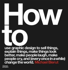 How to use graphic design to sell things, explain things, make things look better, make people laugh, make people cry, and (every once in a while) change the world How to use graphic design to sell things, explain things, make things look better, make people laugh, make people cry, and (every once in a while) change the world