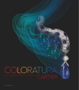 Coloratura : High Jewelry and Precious Objects by Cartier