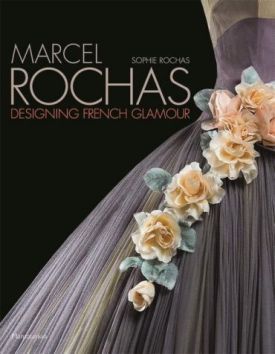 Marcel Rochas: Designing French Glamour - Хобі Захоплення