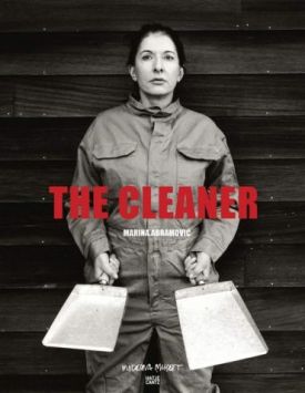 Marina Abramovic: The Cleaner - Хобі Захоплення