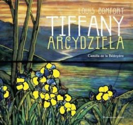 Louis Comfort Tiffany. Arcydziela (polish) - Хобі Захоплення