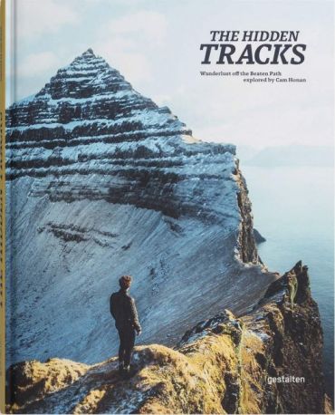 The Hidden Tracks: Wanderlust – Outdoor Adventures off the Beaten Path - фото 1
