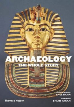 The Whole Story. Archaeology The Whole Story