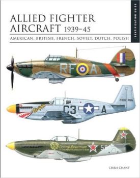 Allied Fighter Aircraft 1939-45. The Essential Aircraft Identification Guide - Військова справа. Військова історія