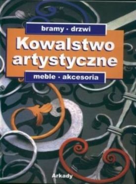 Kowalstwo artystyczne T 2 (Polish Edition) - Хобі Захоплення